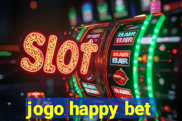 jogo happy bet